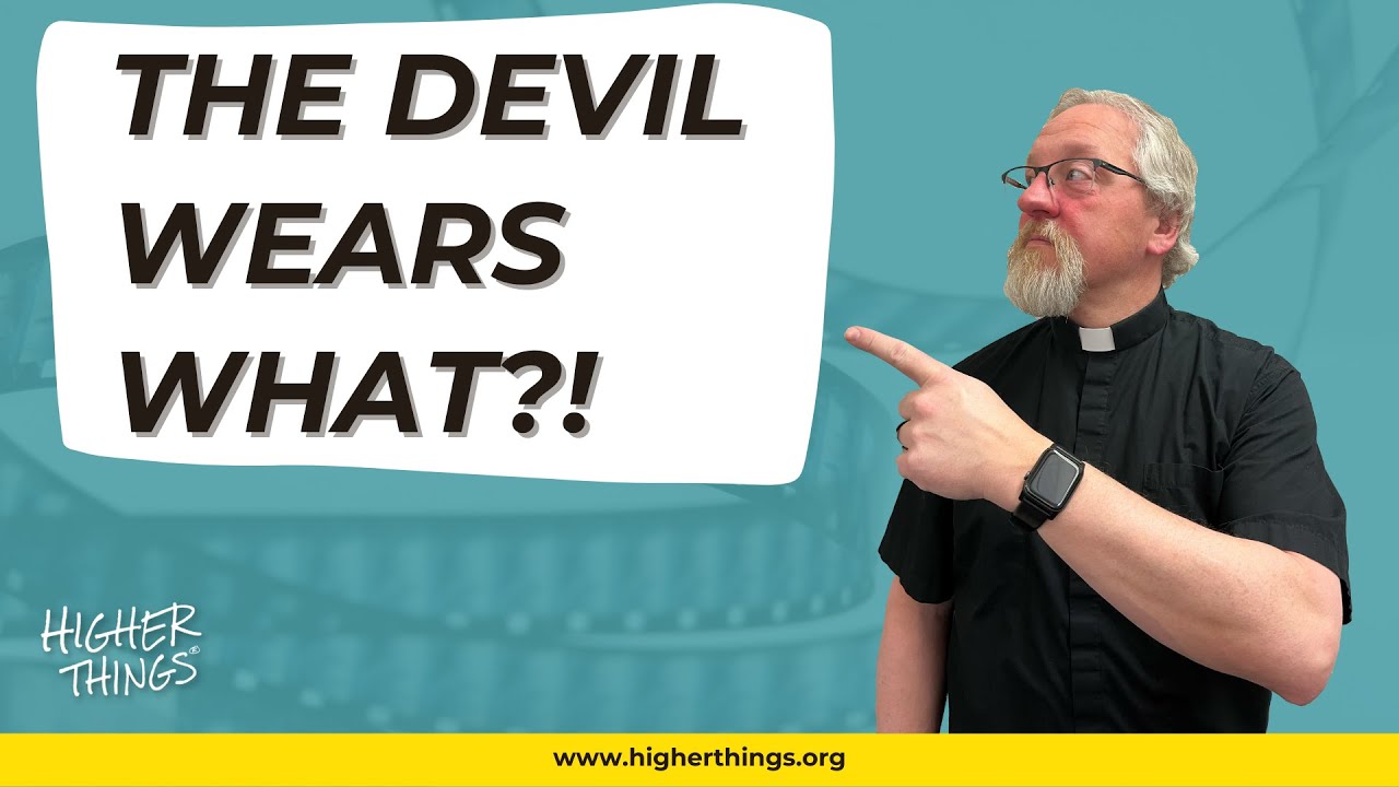 The Devil Wears WHAT?! – A Higher Things® Video Short