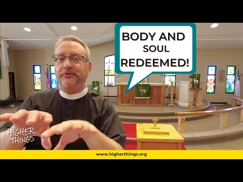 Your Body and Soul Have Been Redeemed!