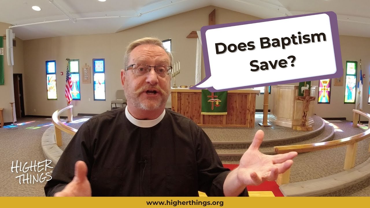 As Lutherans, How Can We Say that Baptism Now Saves You?