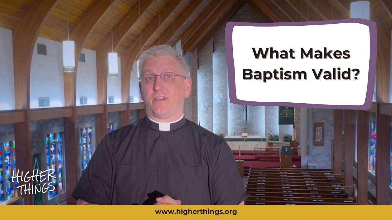 What Makes a Baptism Valid?